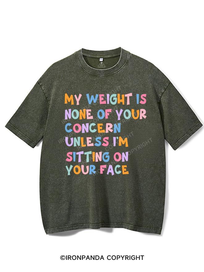 MY WEIGHT IS NONE OF YOUR CONCERN VINTAGE GYM SHIRT