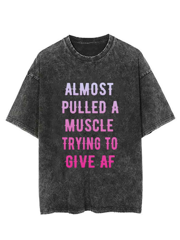 ALMOST PULLED A MUSCLE TRYING TO GIVE AF VINTAGE GYM SHIRT