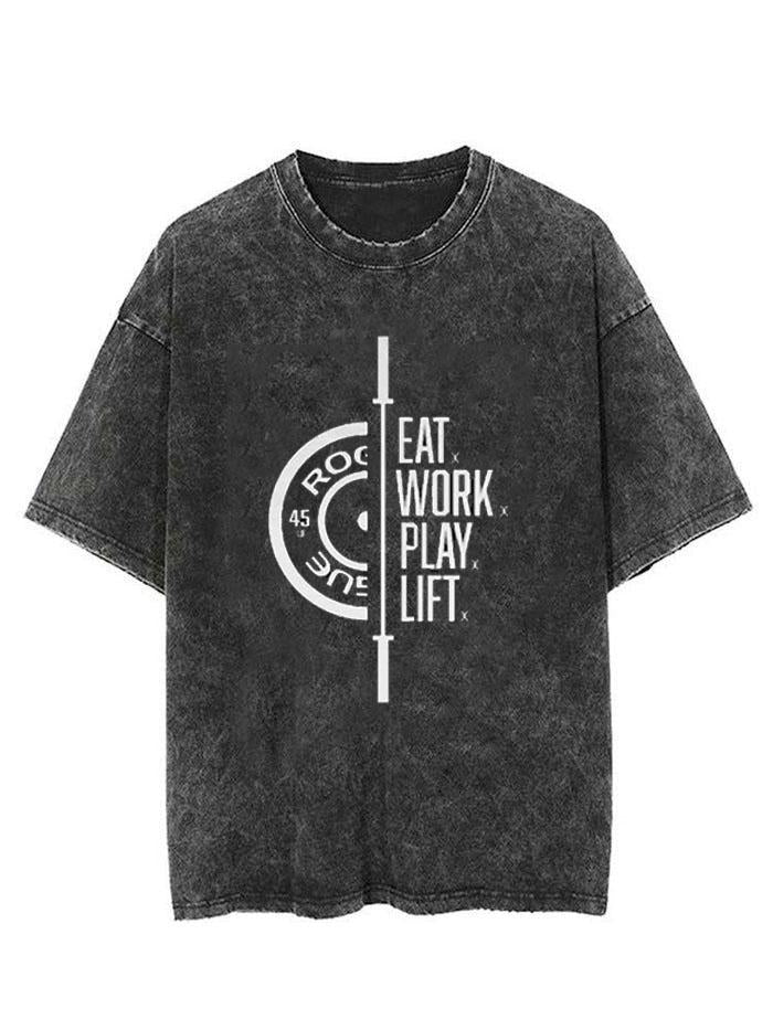 EAT WORK PLAY LIFT VINTAGE GYM SHIRT