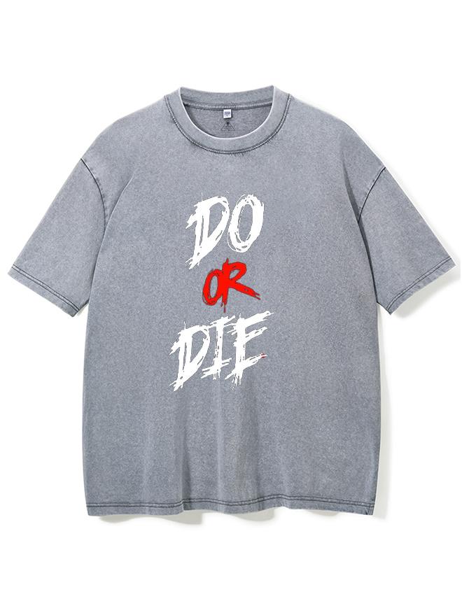 do or die Washed Gym Shirt