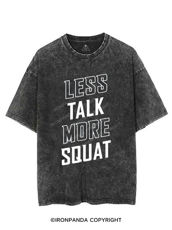 LESS TALK MORE SQUAT VINTAGE GYM SHIRT