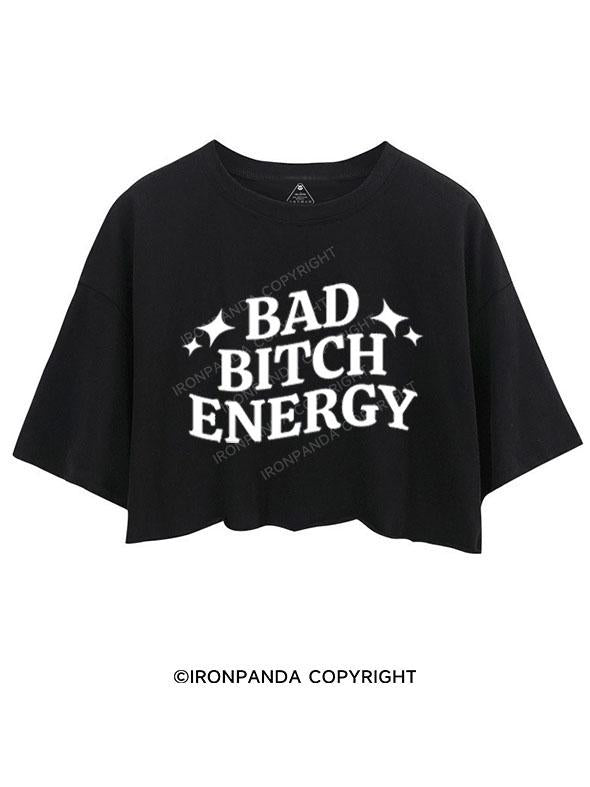 BAD BITCH ENERGY CROP TOPS