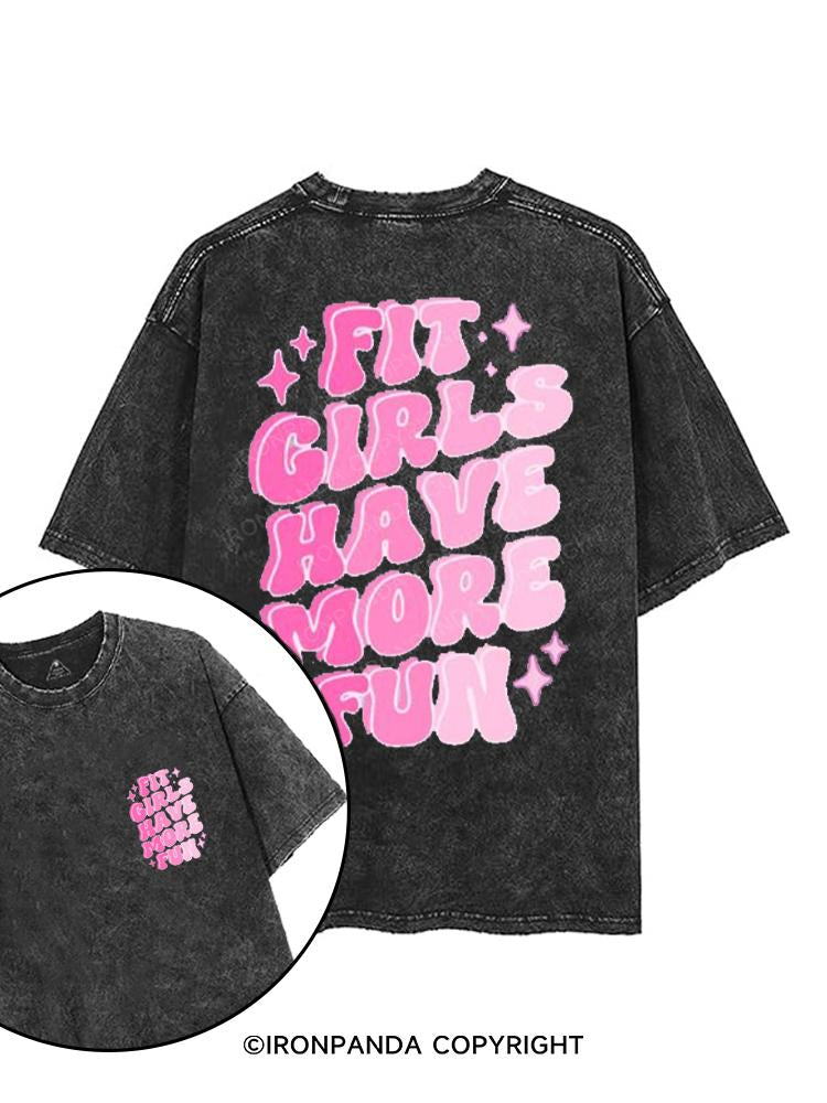 FIT GIRLS HAVE MORE FUN printed Gym Shirt