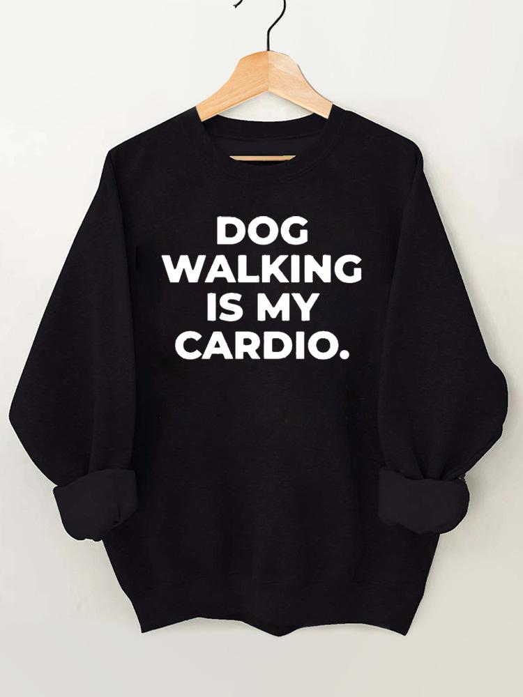 Dog Walking is My Cardio Vintage Gym Sweatshirt