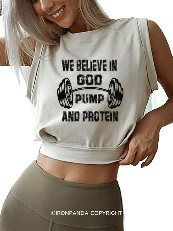 WE BELIEVE IN GOD PUMP AND PROTEIN SLEEVELESS CROP TOPS