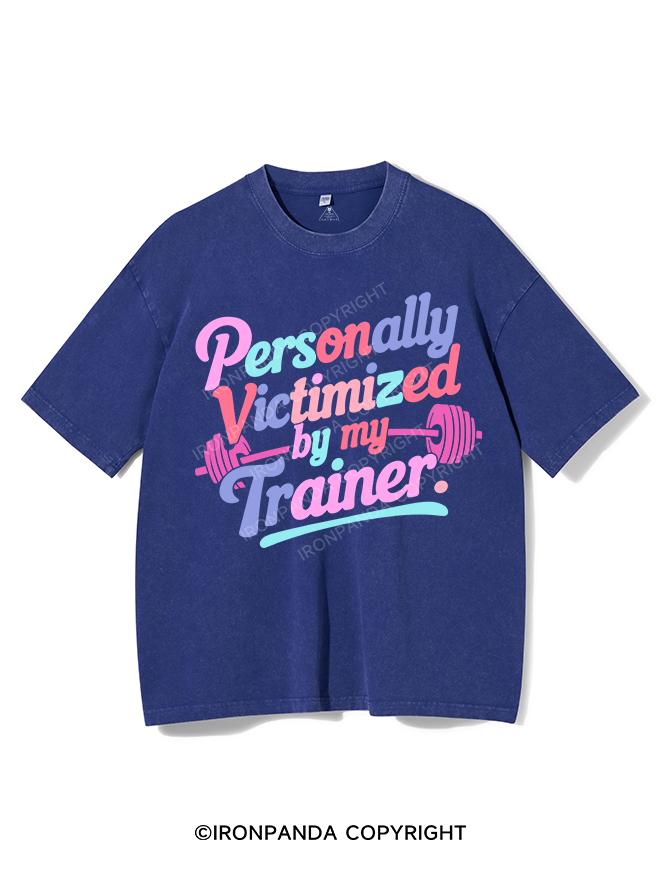 PERSONALLY VICTIMIZED BY MY TRAINER VINTAGE GYM SHIRT