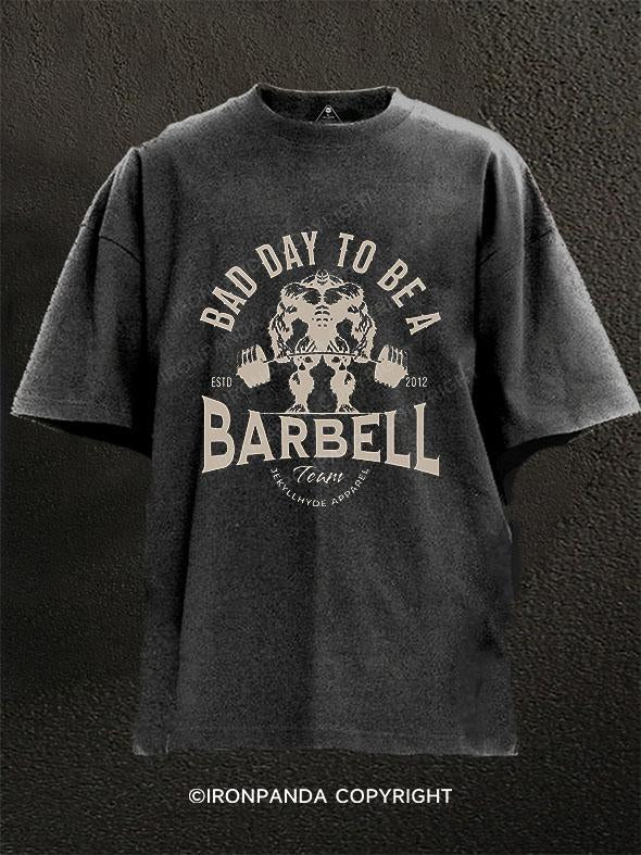 Bad Day to Be a Barbell Washed Gym Shirt