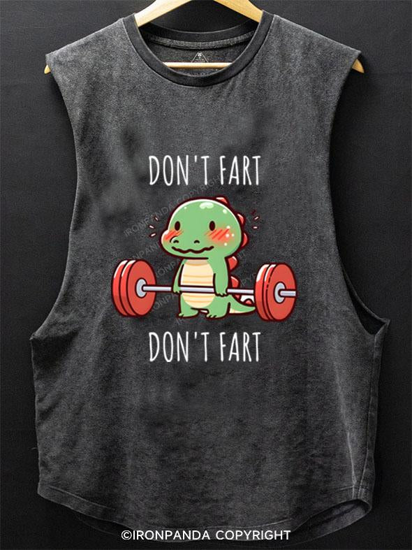 DON'T FART SCOOP BOTTOM COTTON TANK