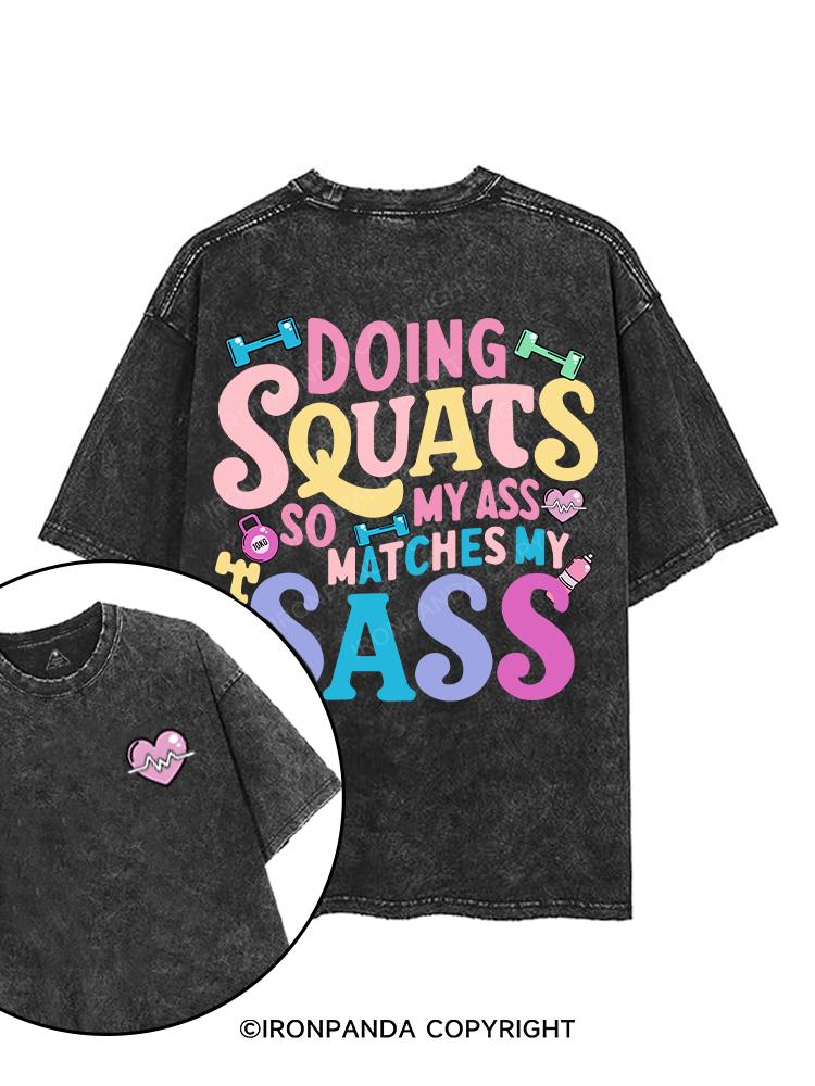 DOING SQUATS SO MY ASS MATCH MY SASS printed Gym Shirt