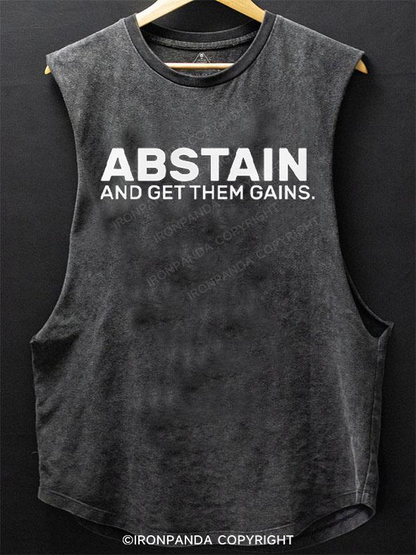 Abstain - and get them gains! SCOOP BOTTOM COTTON TANK