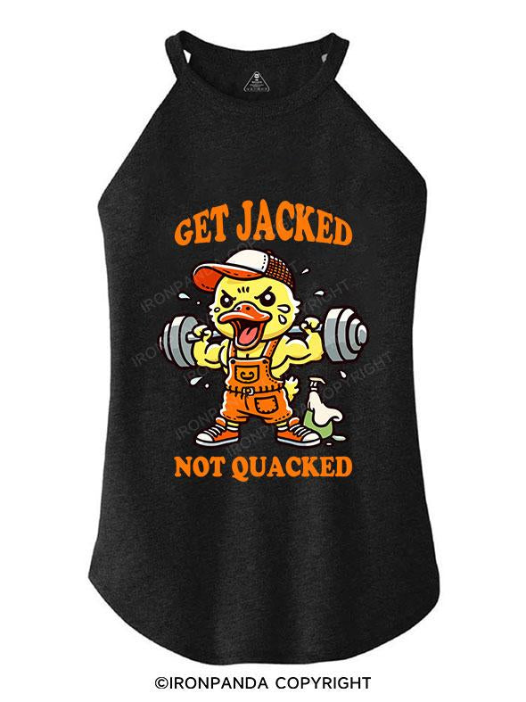 GET JACKED NOT QUACKED TRI ROCKER COTTON TANK