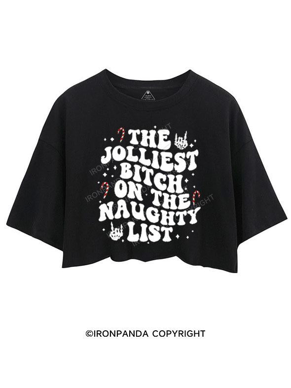 THE JOLLIEST BITCH ON THE NAUGHTY LIST CROP TOPS