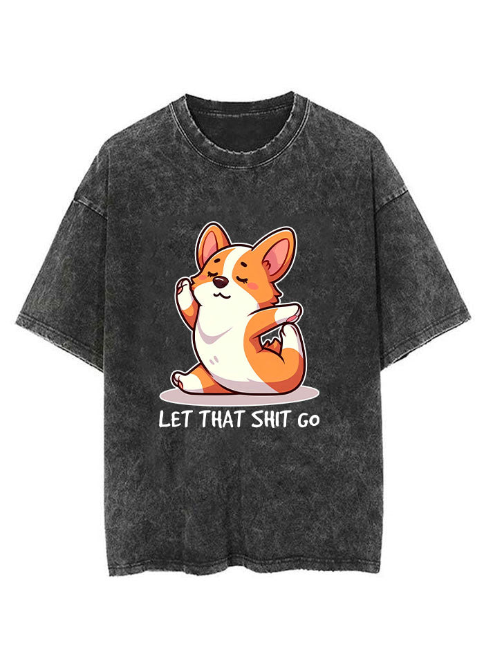 let that shit go VINTAGE GYM SHIRT