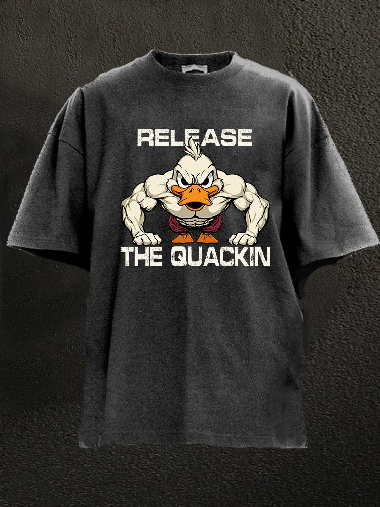 Release The Quackin' Washed Gym Shirt