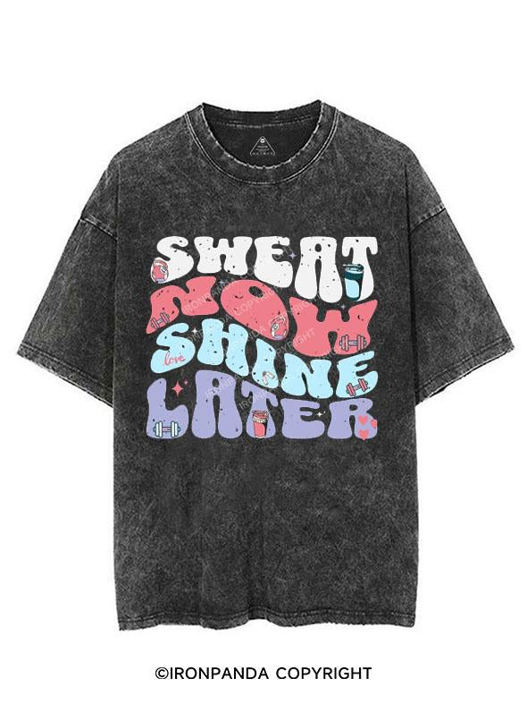 SWEAT NOW SHINE LATER VINTAGE GYM SHIRT