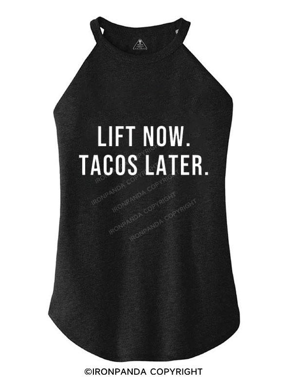 LIFT NOW, TACOS LATER TRI ROCKER COTTON TANK