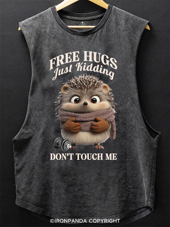 Free Hugs Just Kidding Don't Touch Me SCOOP BOTTOM COTTON TANK