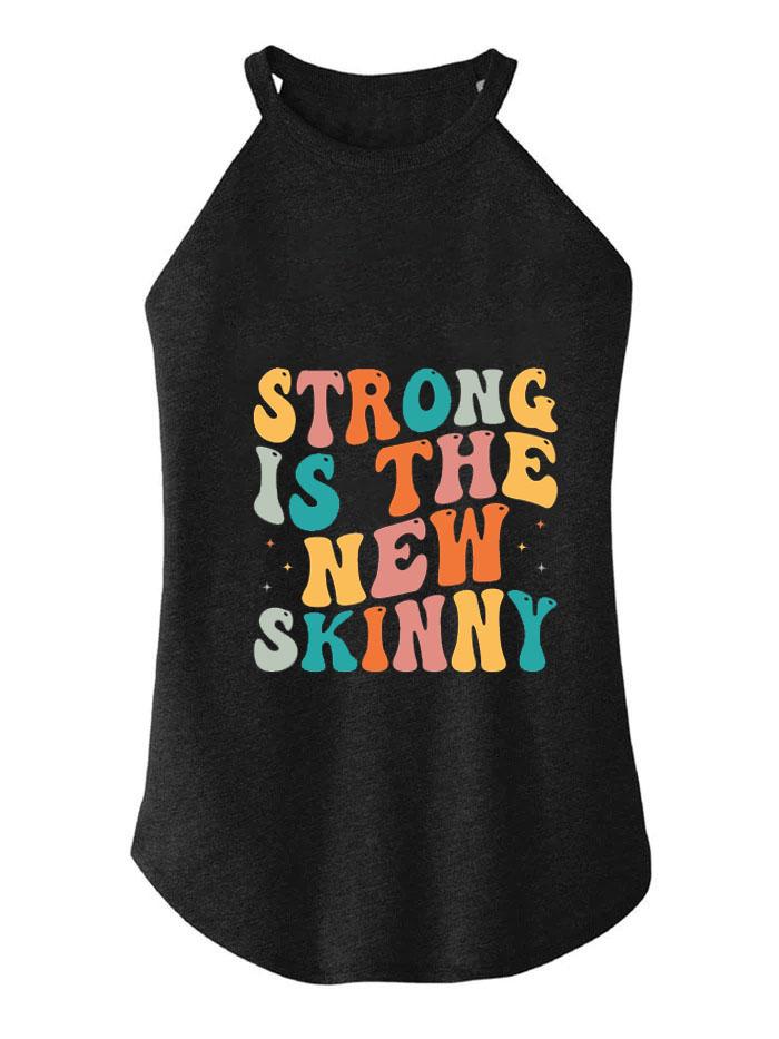 STRONG IS NEW SKINNY  ROCKER COTTON TANK