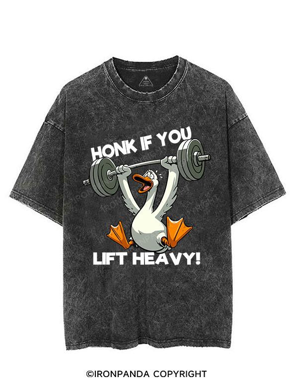 HONK IF YOU LIFT HEAVY! VINTAGE GYM SHIRT