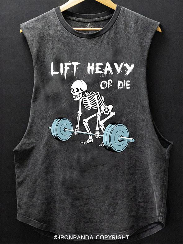 LIFT HEAVY OR DIE SCOOP BOTTOM COTTON TANK