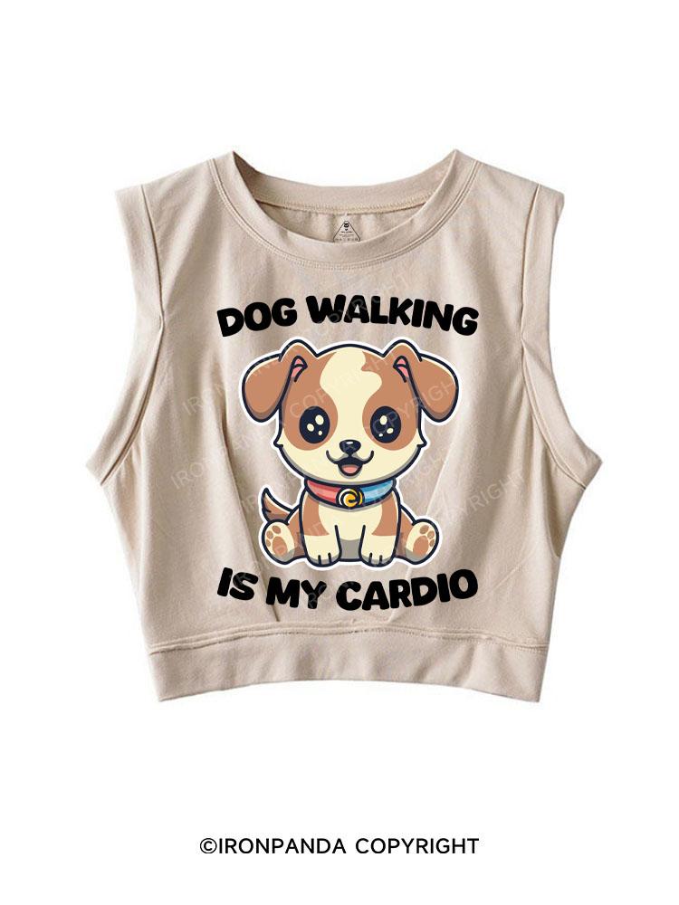 DOG WALKING IS MY CARDIO SLEEVELESS CROP TOPS