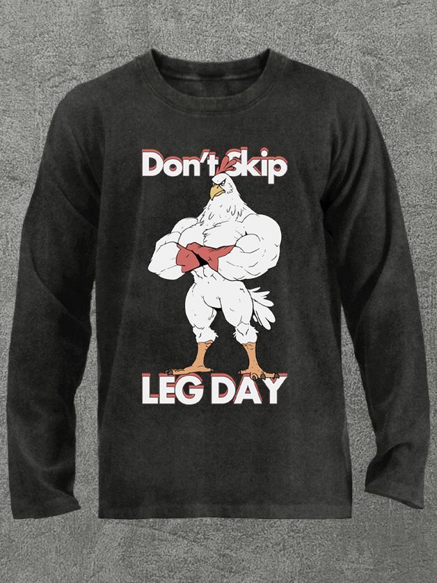 don't skip leg day Washed Gym Long Sleeve Shirt
