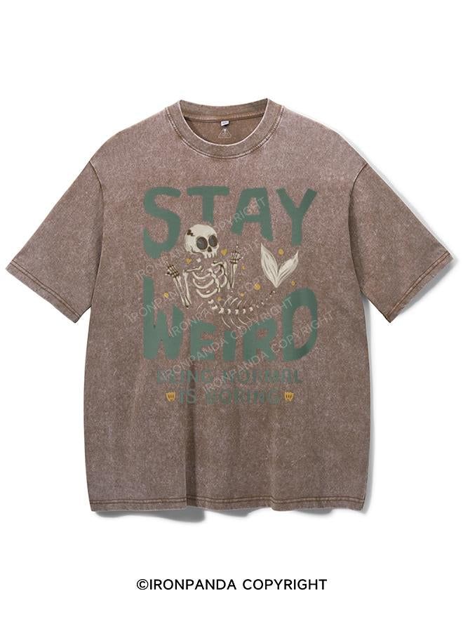 STAY WEIRD BEING NORMAL IS BORING VINTAGE GYM SHIRT