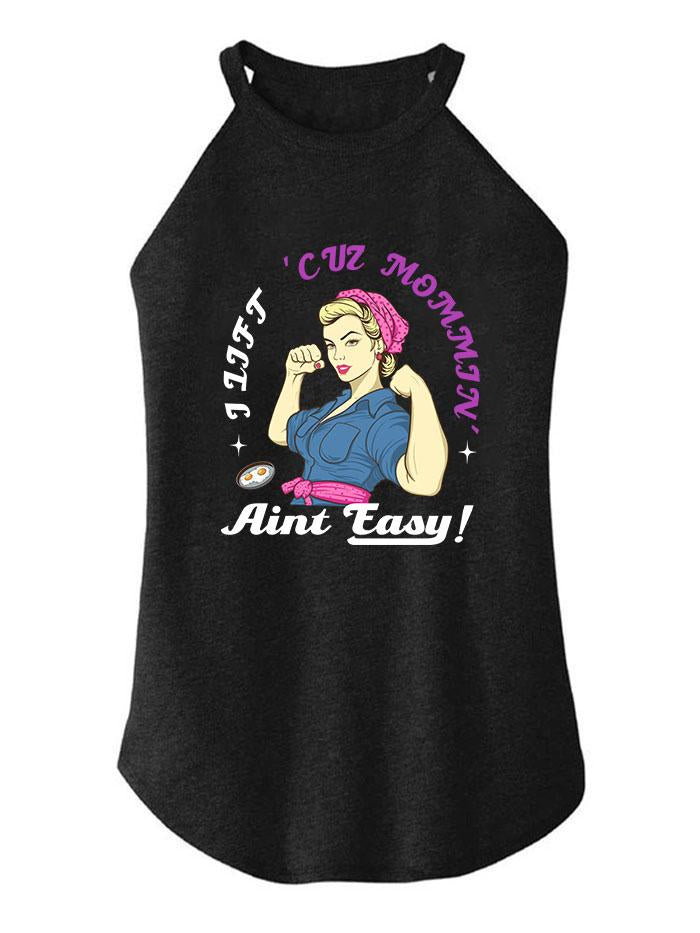 I LIFT CUZ MOMMY ROCKER COTTON TANK