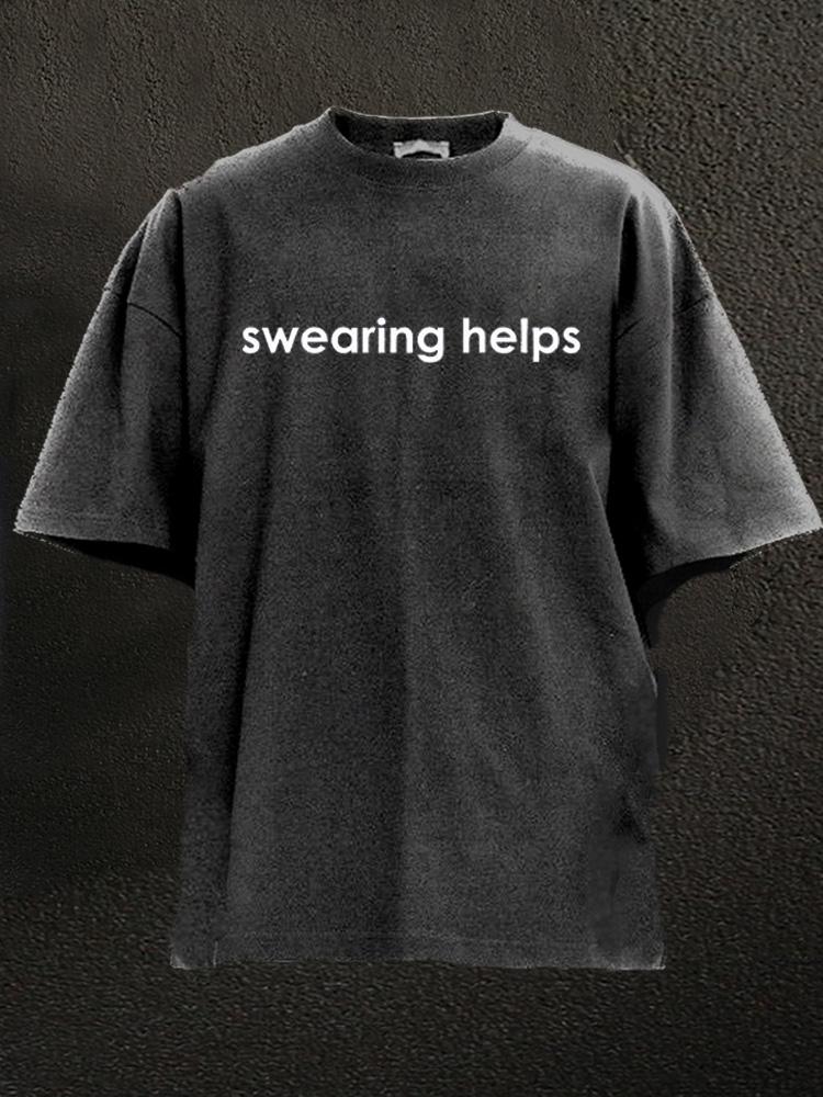 swearing helps Washed Gym Shirt