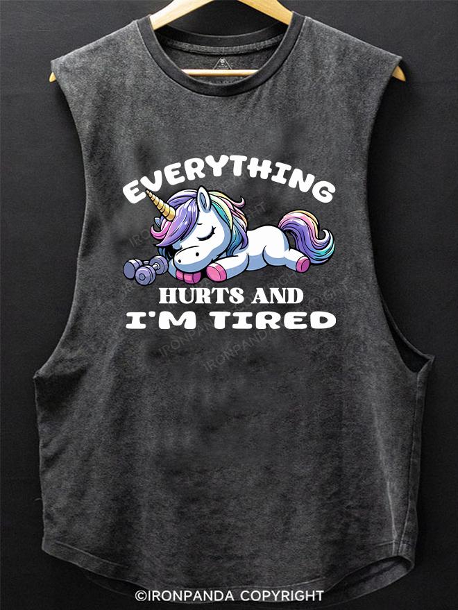 EVERYTHING HURTS AND I'M TIRED SCOOP BOTTOM COTTON TANK