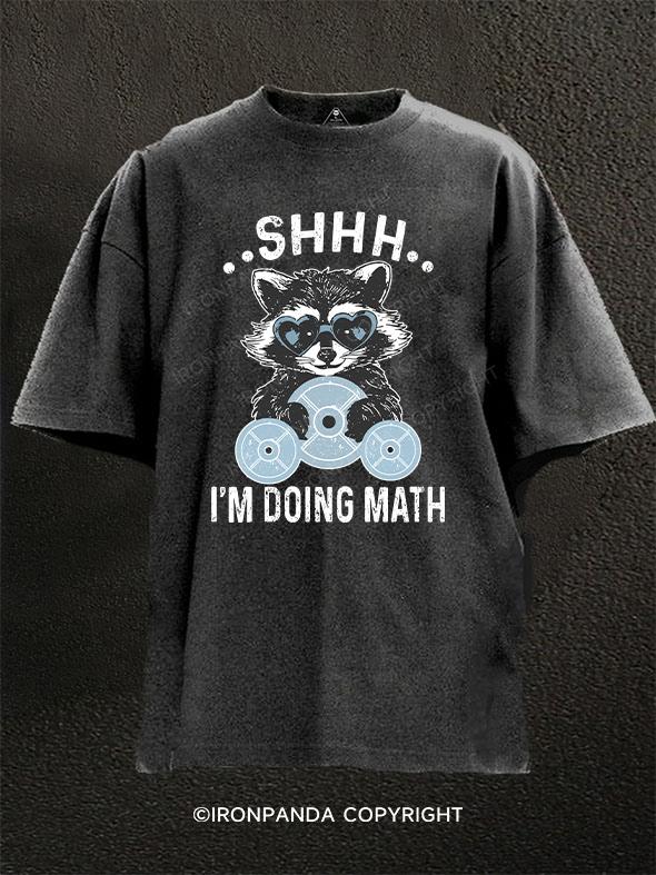 shhh...i'm doing math raccoon Washed Gym Shirt