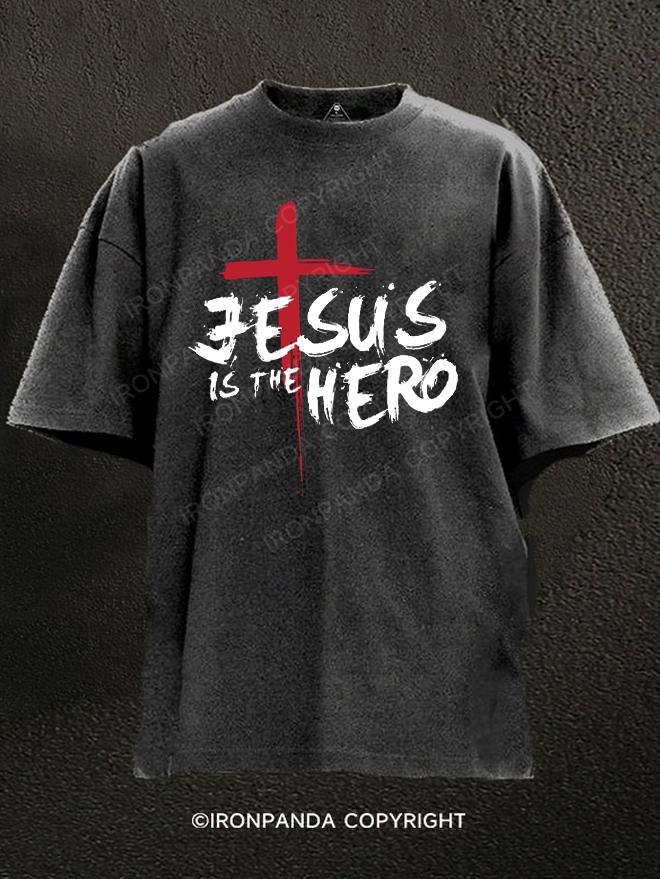 JESUS IS THE HERO Washed Gym Shirt