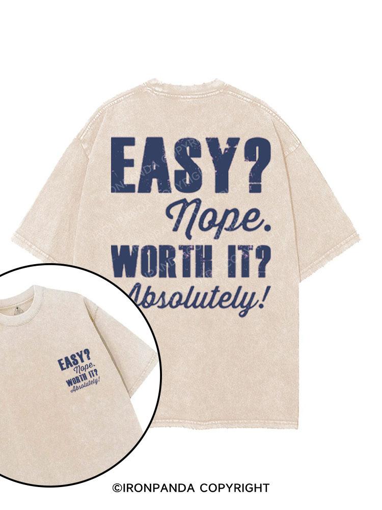 EASY? NOPE. WORTH IT? ABSOLUTELY! printed Gym Shirt