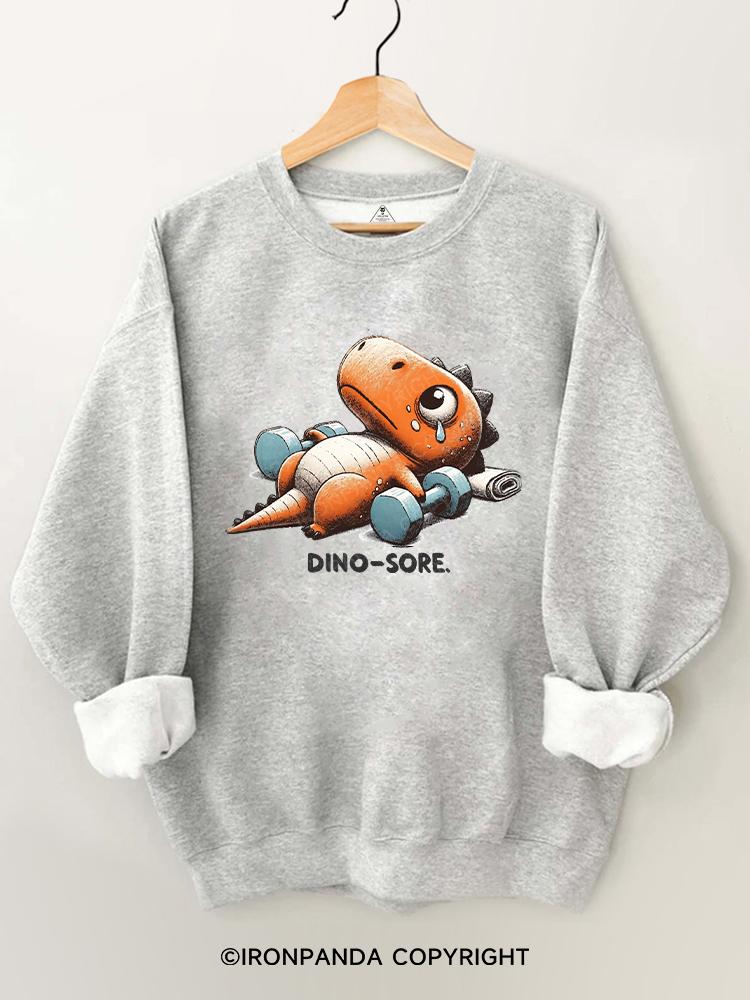 Dino-Sore After Workout Gym Sweatshirt