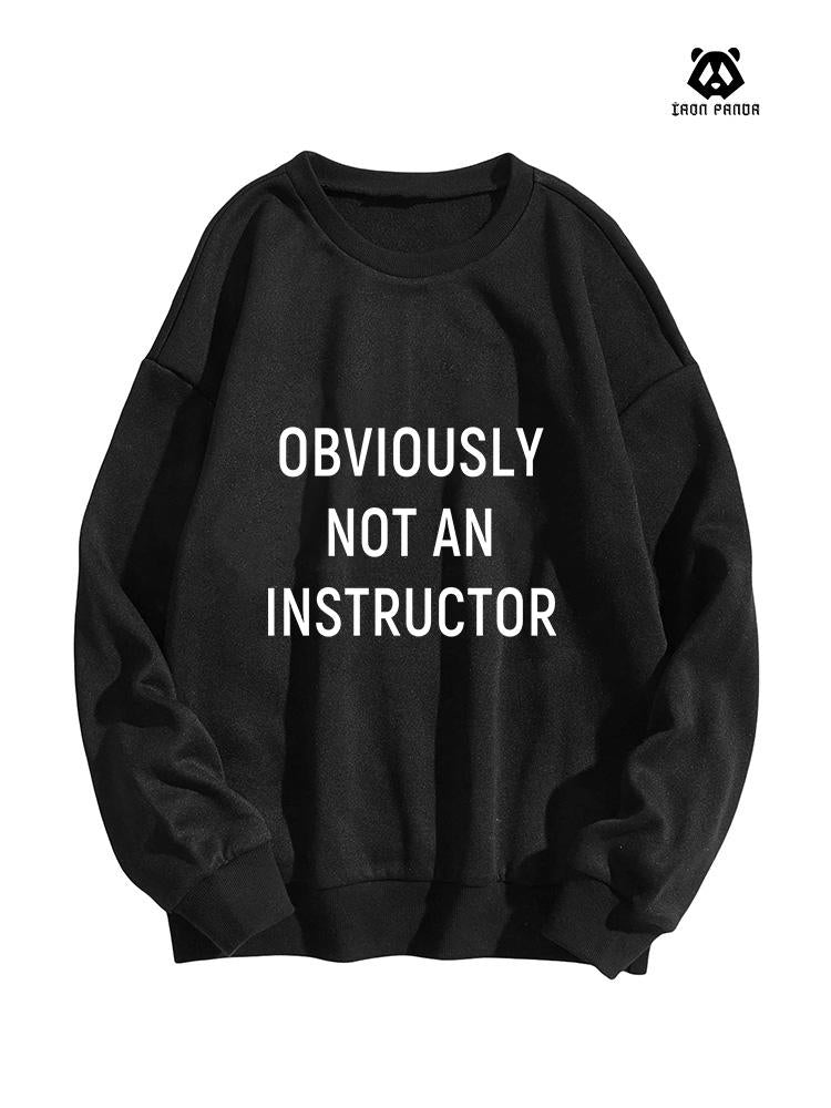 NOT AN INSTRUCTOR women's oversized Crewneck sweatshirt