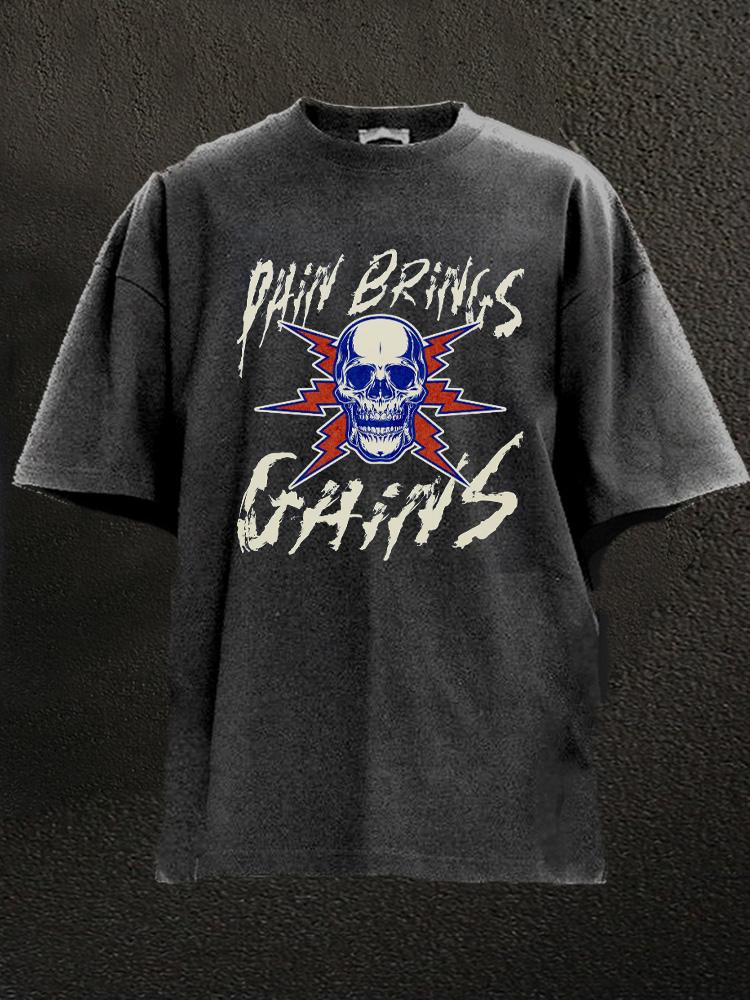 Pain Brings Gains Washed Gym Shirt