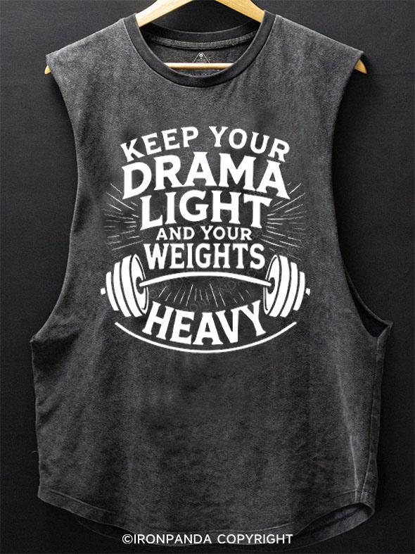 Keep Your Drama Light And Your Weights Heavy SCOOP BOTTOM COTTON TANK