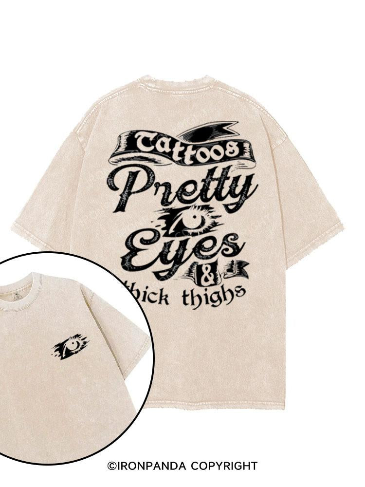 TATTOOS PRETTY EYES & THICK THIGHS printed Gym Shirt