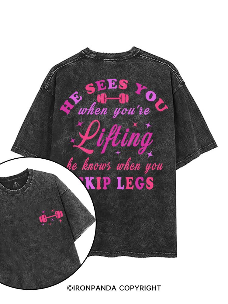 HE SEES YOU WHEN YOU'RE LIFTING printed Gym Shirt