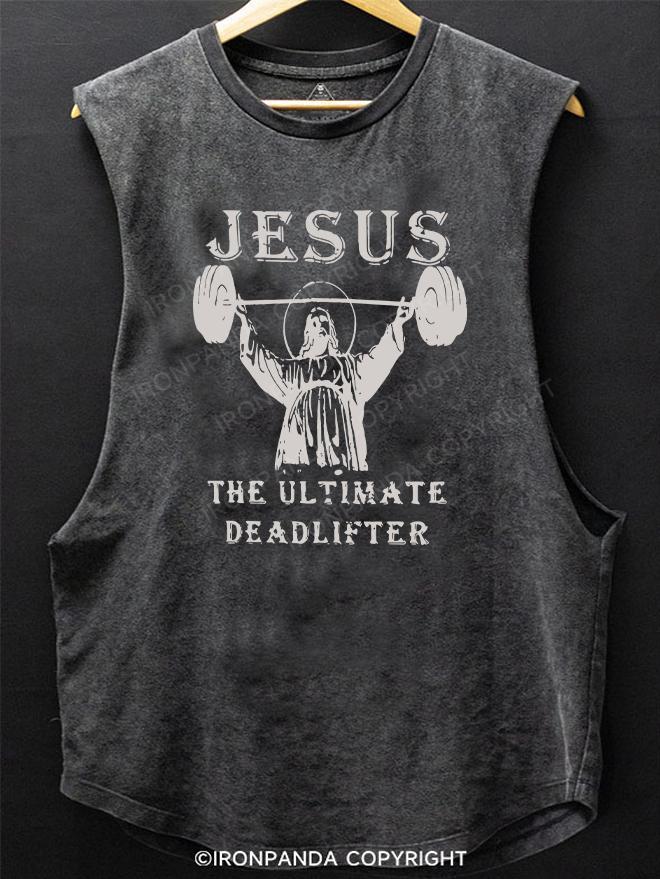 Jesus The Ultimate Deadlifter SCOOP BOTTOM COTTON TANK