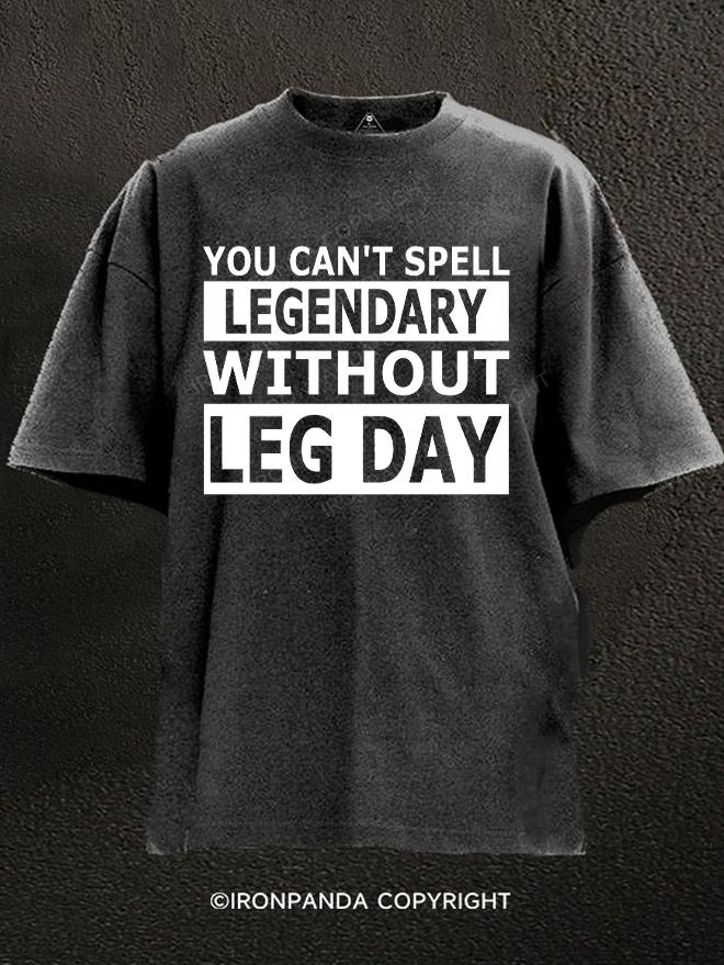 without leg day Washed Gym Shirt