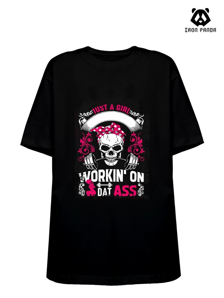 JUST A GIRL WORKIN ON DAT ASS Loose fit cotton  Gym T-shirt