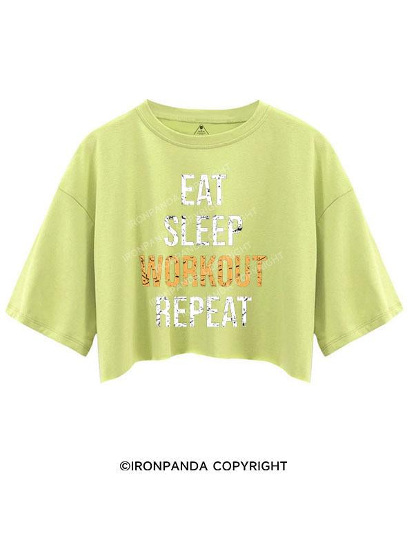 EAT SLEEP WORKOUT REPEAT CROP TOPS