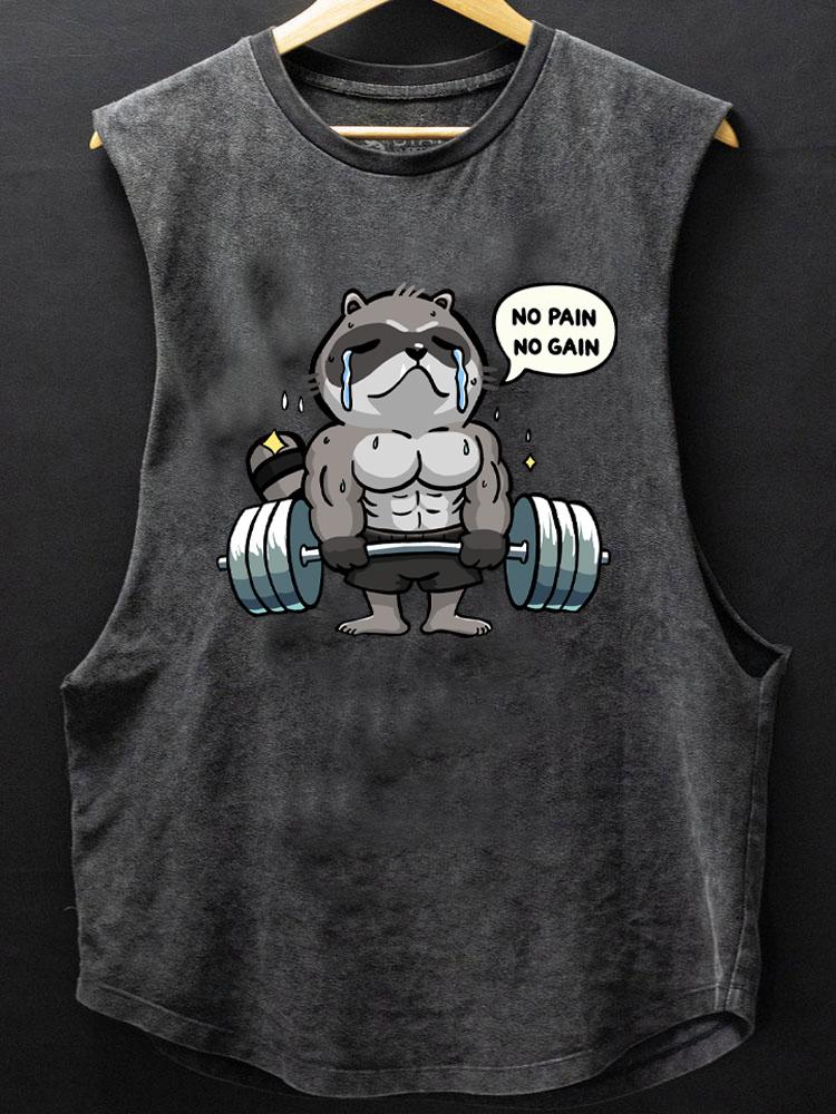 No Pain No Gain Raccoon SCOOP BOTTOM COTTON TANK