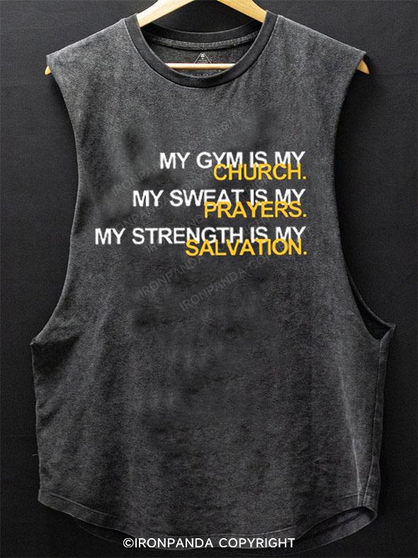 Gym is my Church SCOOP BOTTOM COTTON TANK