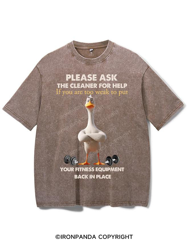 PLEASE ASK THE CLEANER FOR HELP VINTAGE GYM SHIRT