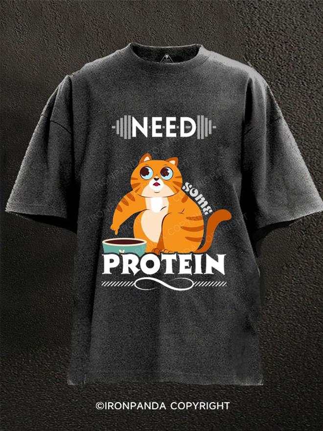 NEED SOME PROTEIN Washed Gym Shirt