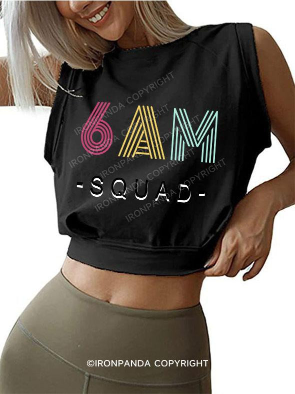 6 AM Squad SLEEVELESS CROP TOPS