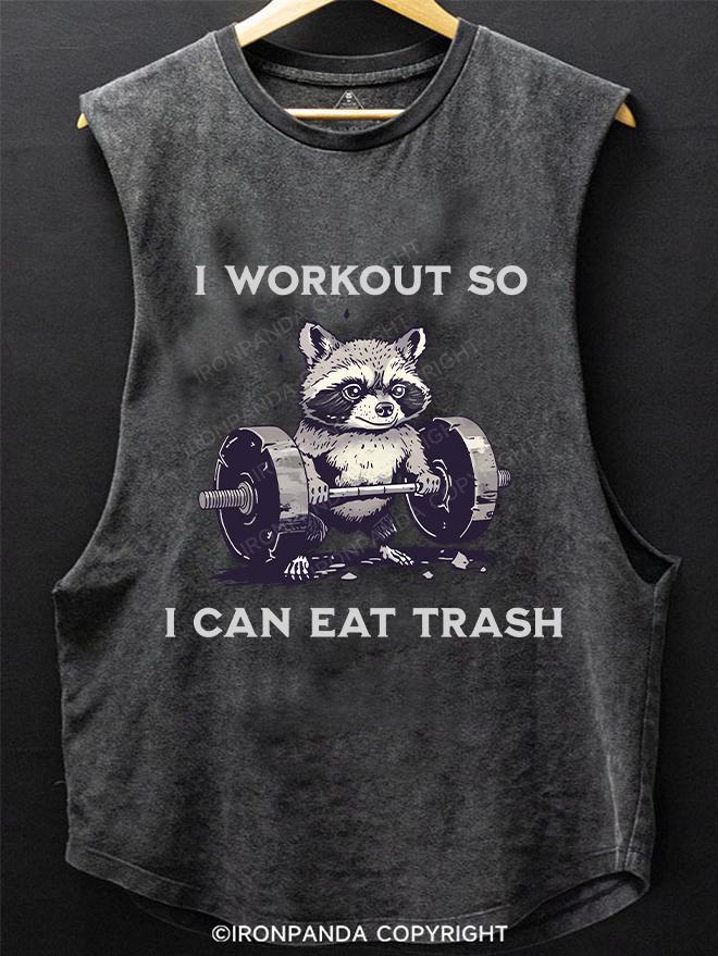 I Workout So I Can Eat Trash SCOOP BOTTOM COTTON TANK