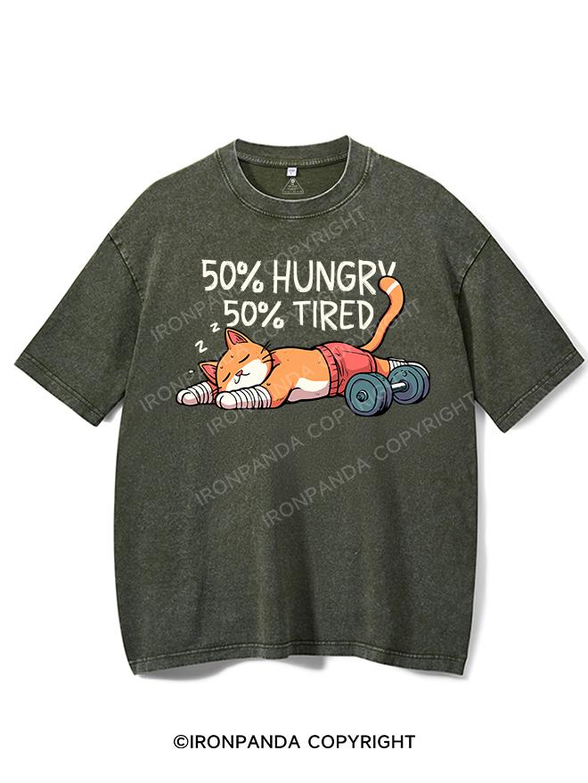 50% HUNGRY 50% TIRED Washed Gym Shirt